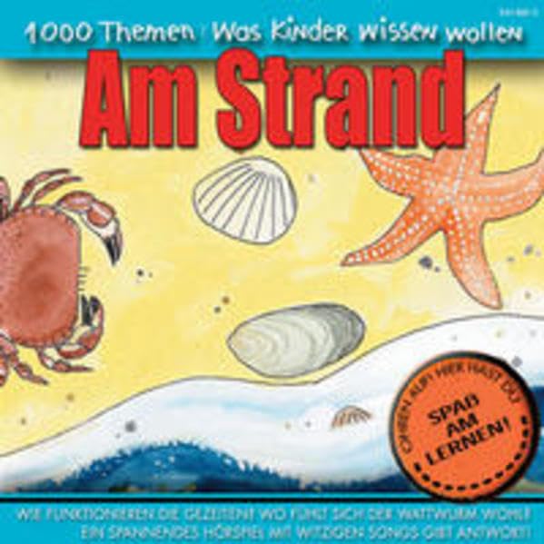 1000 Themen - CDs. Wissenwertes für Kinder: 1000 Themen - Was Kinder wissen wollen: Am Strand. CD. Non-fiction