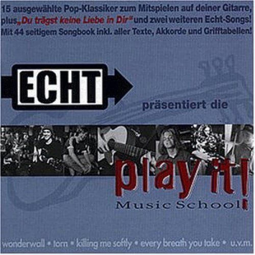 Echt Präsentiert Play It Music School Music
