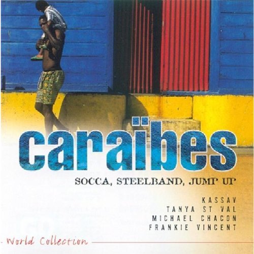 Caraïbes - Socca, Steelband, Jump Up Music