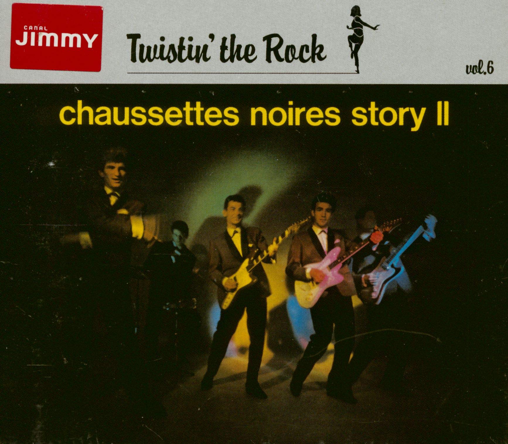 Twistin' The Rock : The Chaussettes noires Story Vol.2 Chanson française