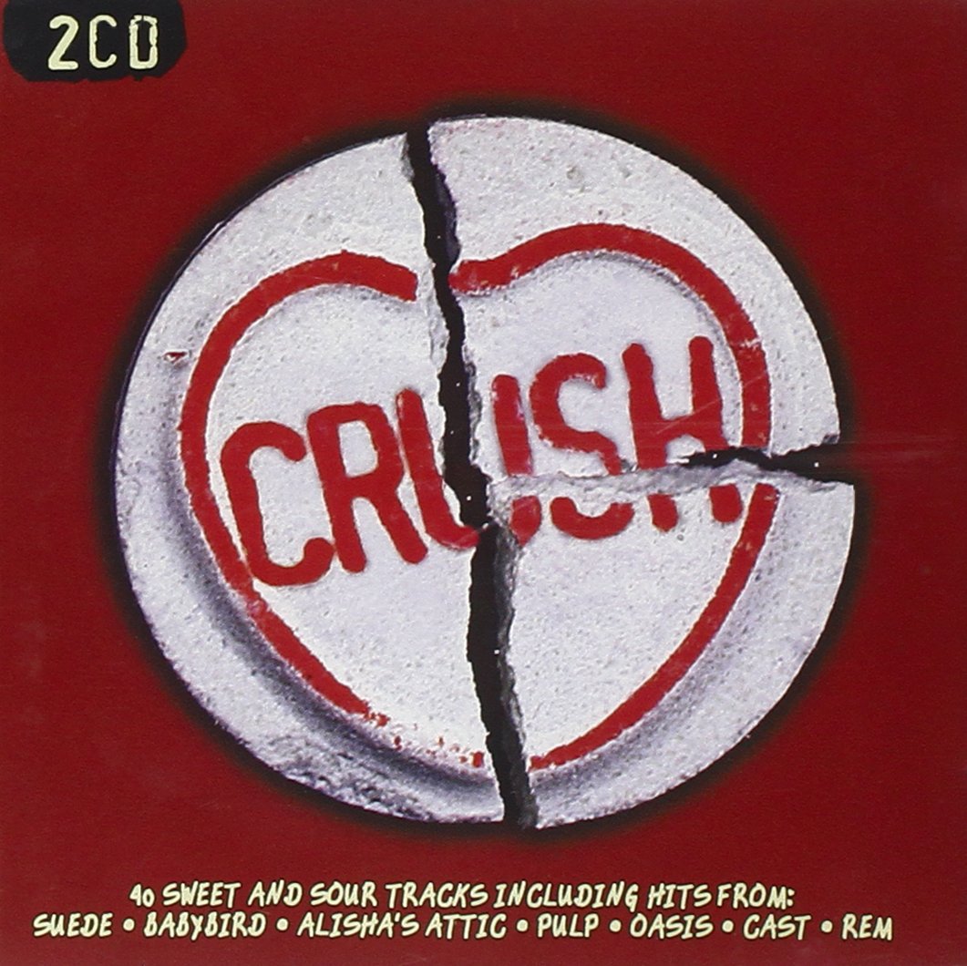 Crush - 40 Sweet And Sour Tracks Alternative & Indie