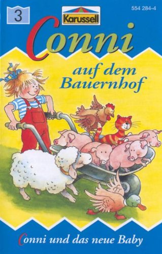 3: Conni auf dem Bauernhof/Conni U.das Neue Baby Children & Young People
