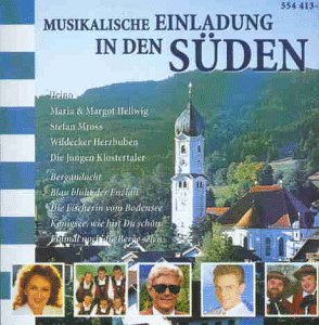 Musikal.Einladung in Den Süden German Schlager & Volksmusik