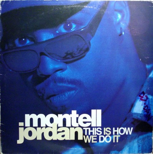 Montell Jordan / This Is How We Do It (Remix) Music
