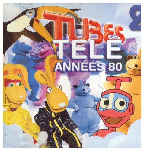 Tubes télé années 80 Vol.2 cd