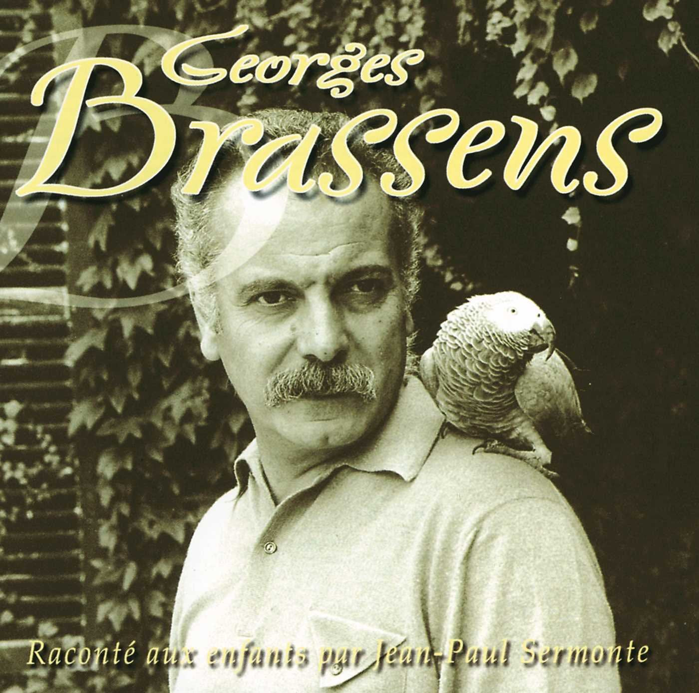 Jean-Paul Sermonte - Georges Brassens Raconte Aux Enfant Music for Children