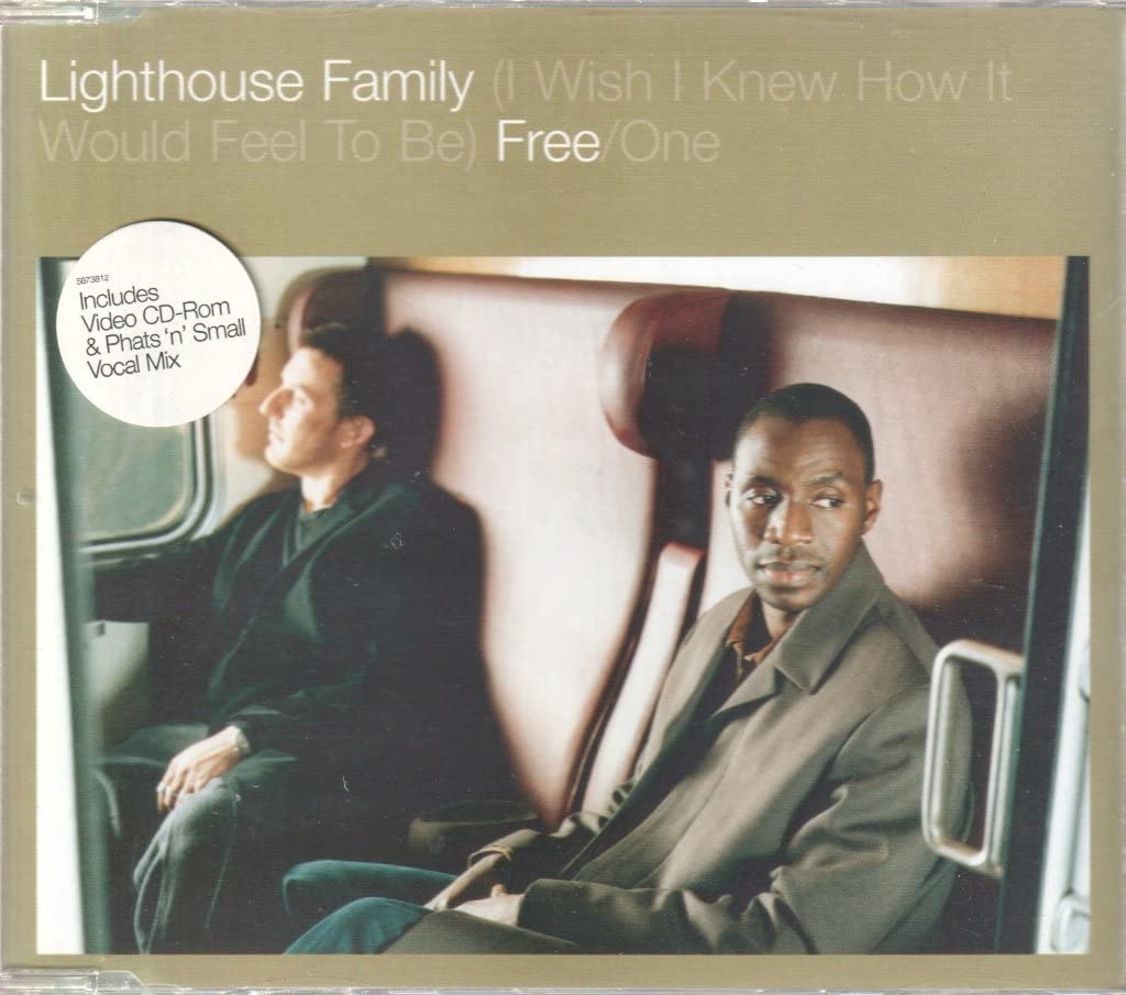 Lighthouse Family: (I Wish I Knew How It Would Feel To Be) Free/One cd