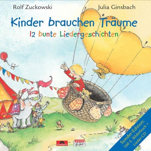 Kinder Brauchen Träume-12 Bunte Liedergeschichten Children & Young People Audio Books