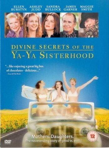The Divine Secrets Of The Ya-Ya Sisterhood Films