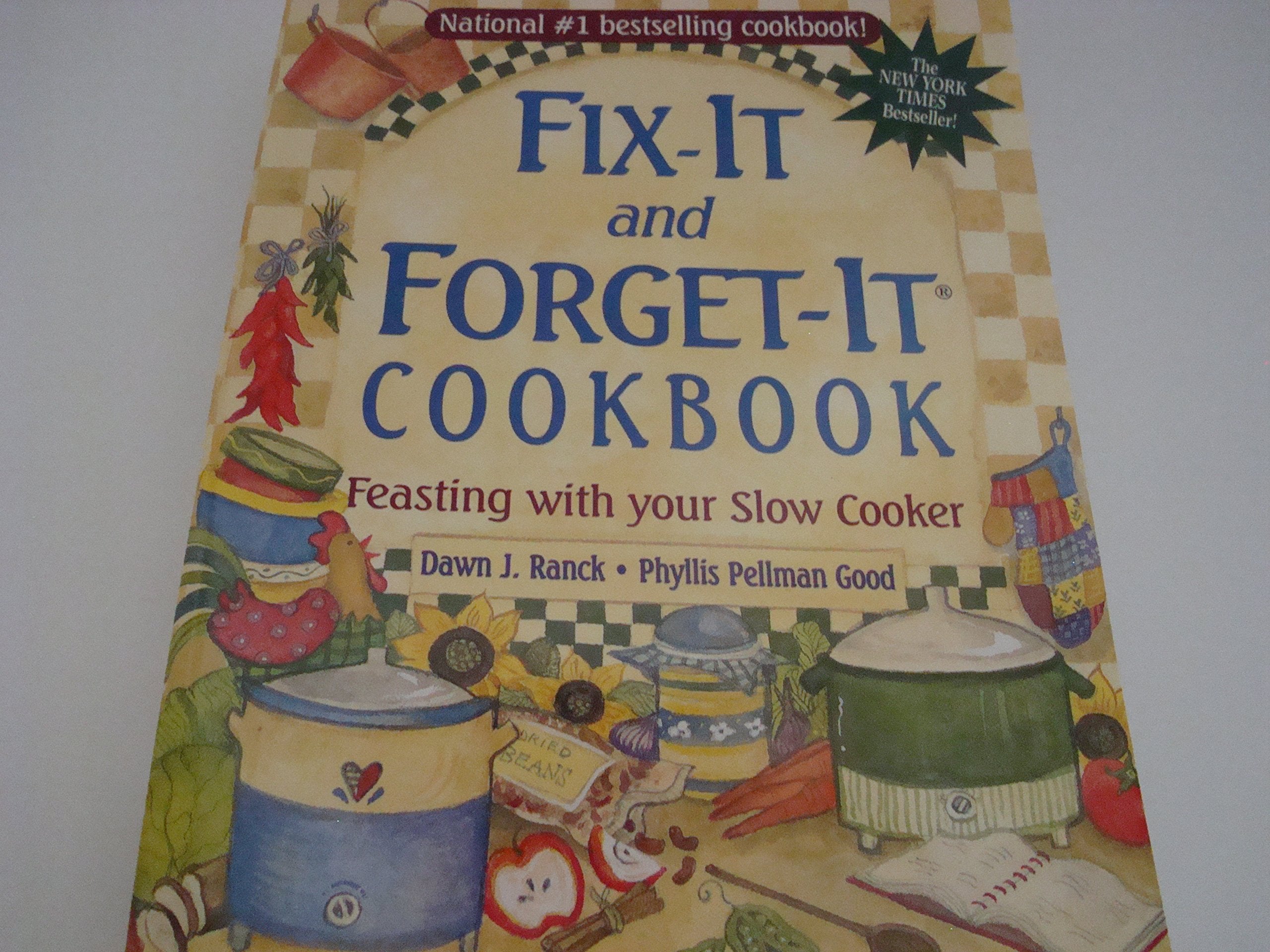 Fix-It and Forget-It Cookbook: Feasting with your slow cooker Cooking & Enjoying