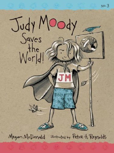 Judy Moody Saves the World! Novels & Short Stories