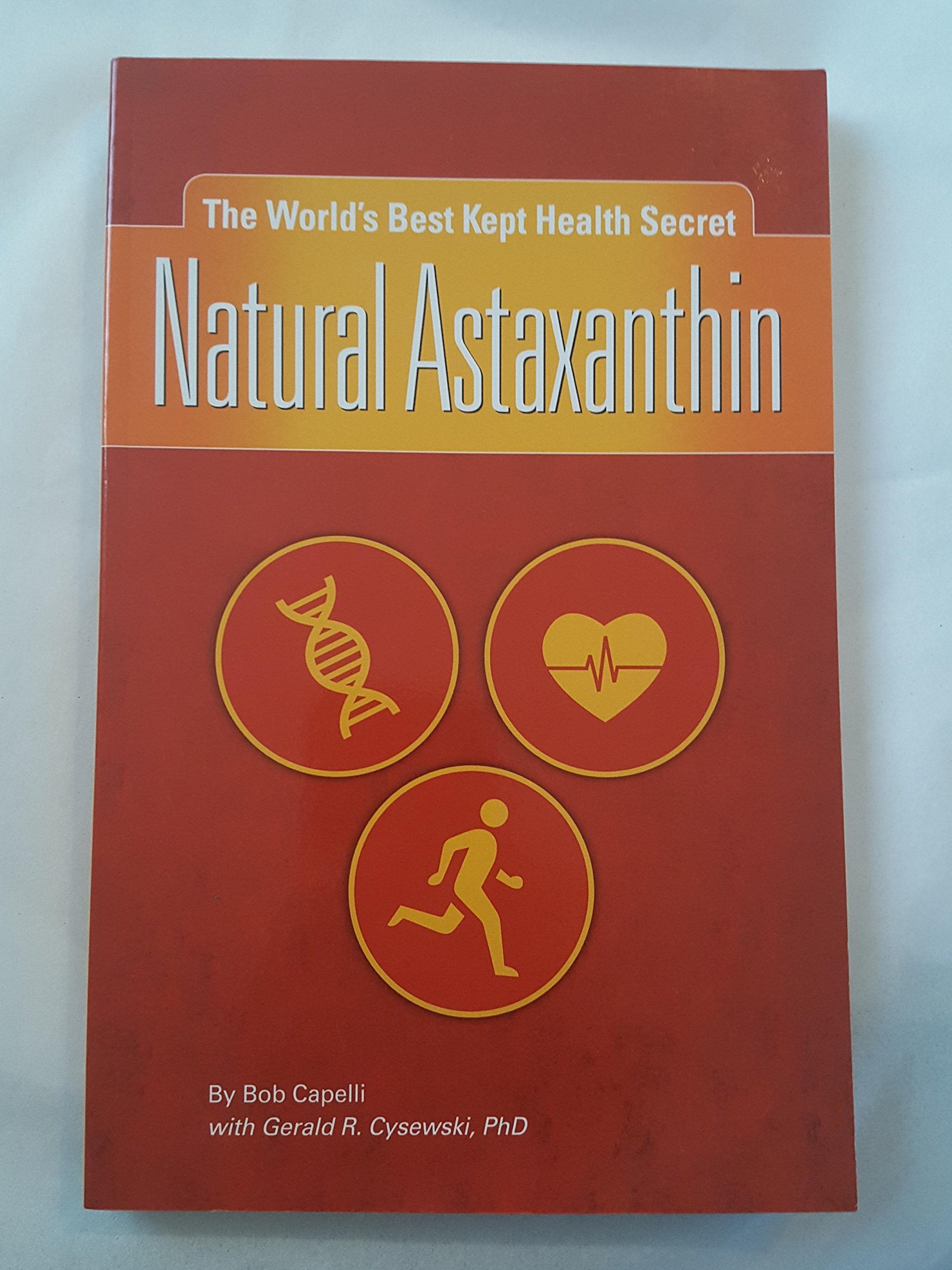 The World's Best Kept Health Secret Natural Astaxanthin book
