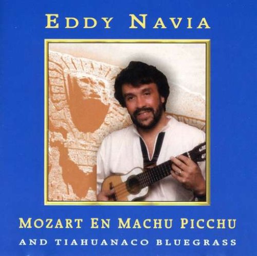 Eddy Navia Mozart En Machu Pic Classical