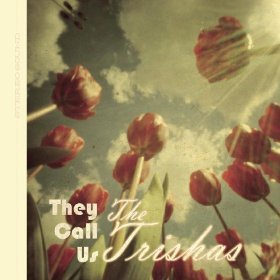 Product Image: They Call Us the Trishas