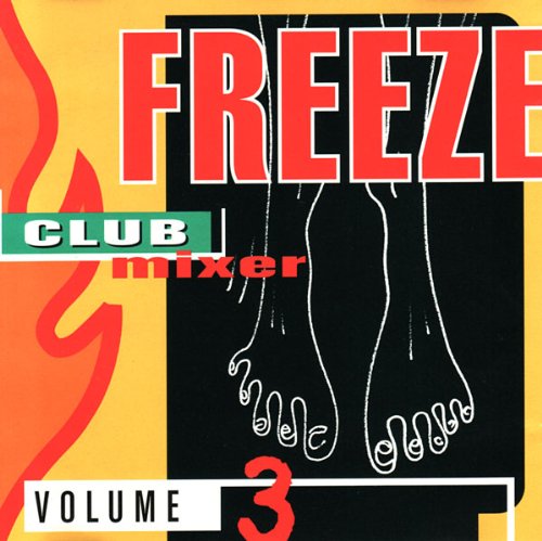Freeze Club Mixer 3 Dance & Electronic