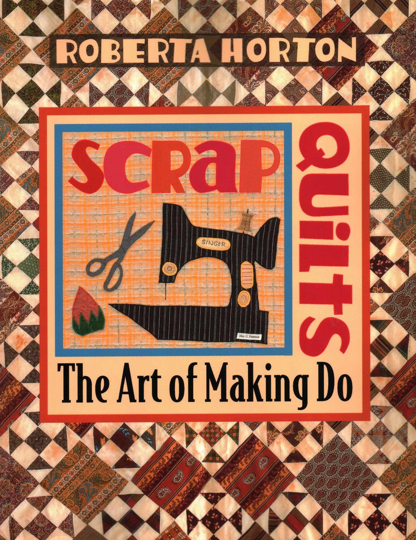 Scrap Quilts - Print on Demand Edition: The Art of Making Do Hobbies & Crafts