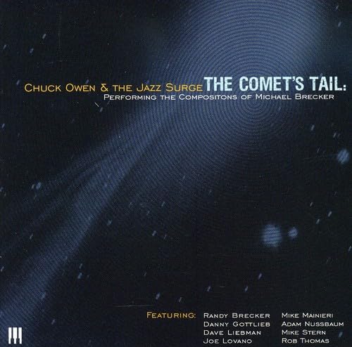 The Comet's Tail: Performing the Compositions of Michael Brecker Jazz