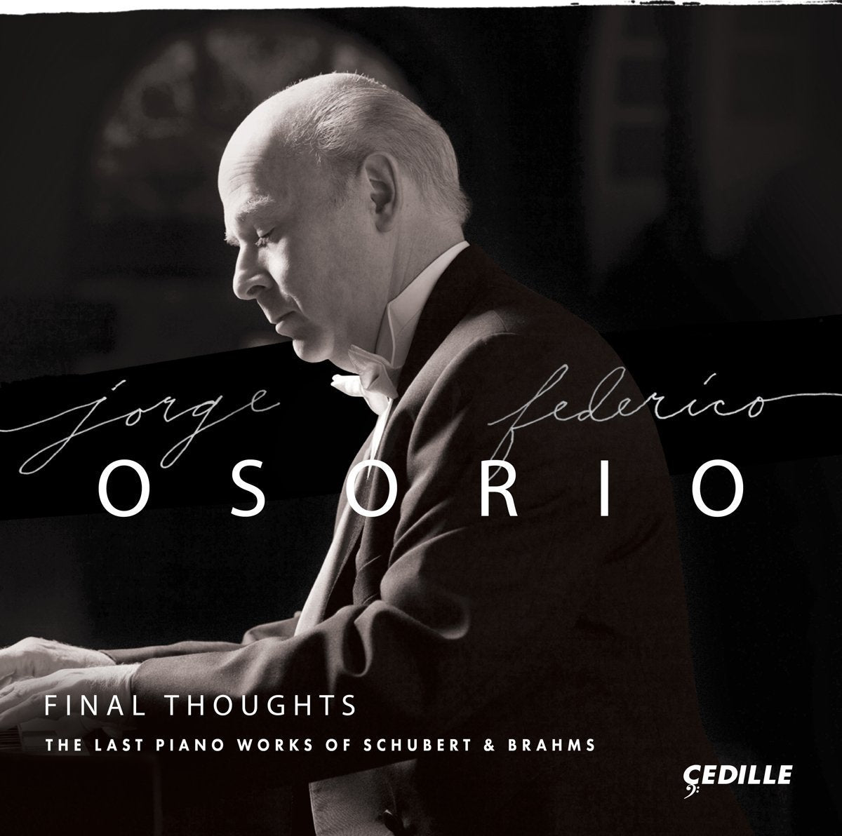 Final Thoughts/Les Dernières Oeuvres pour Piano de Schubert et Brahms cd