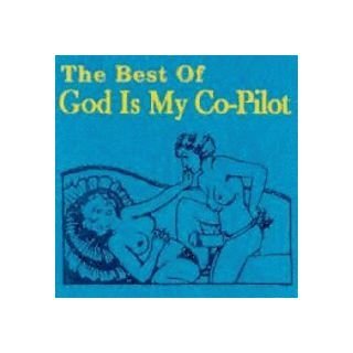 Best of God Is My Co-Pilot Alternative & Indie