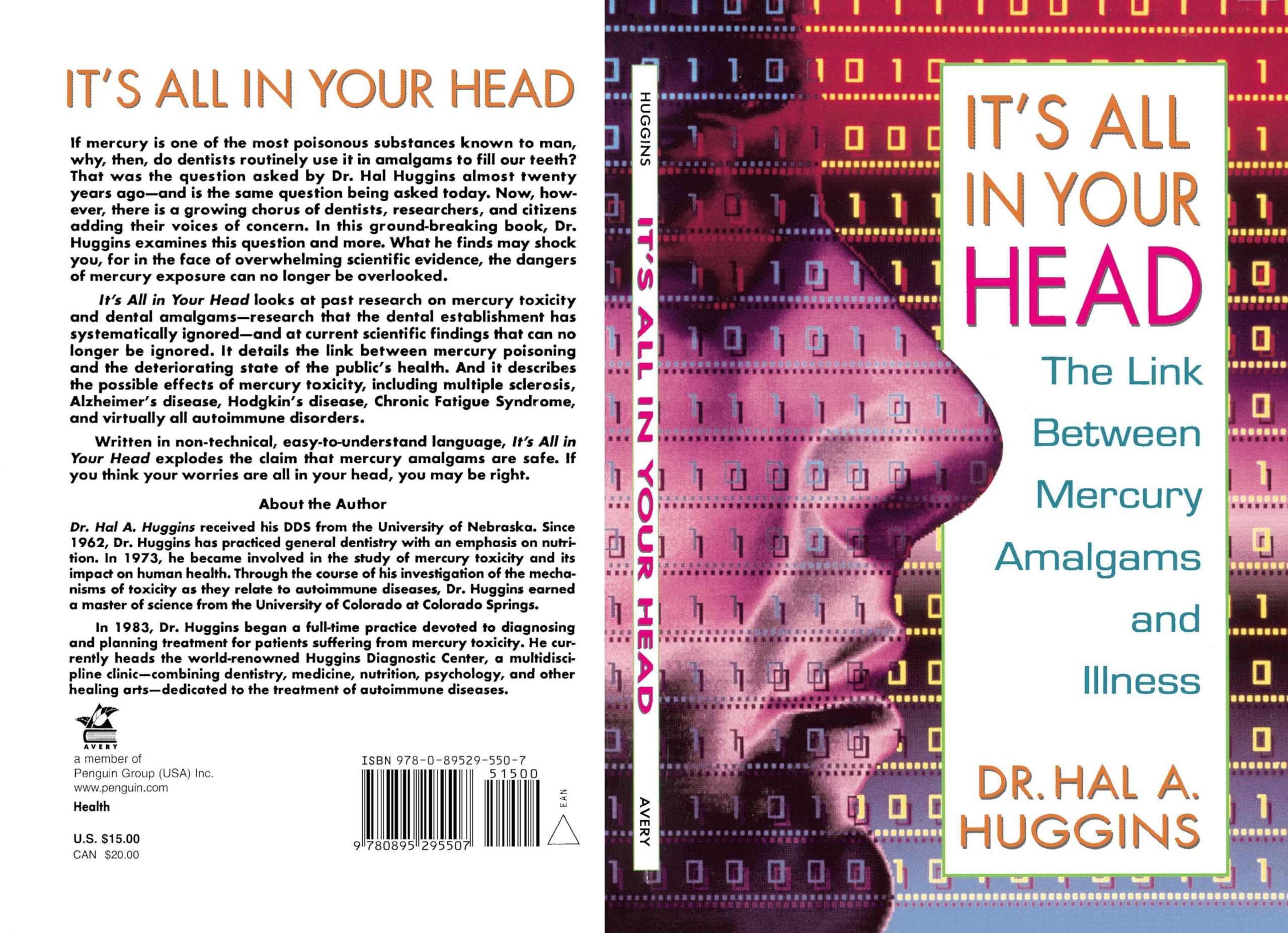 It's All in Your Head: The Link Between Mercury, Amalgams, and Illness Medicine