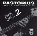 Live in New York City, Vol. 6: Punk Jazz 2 Music