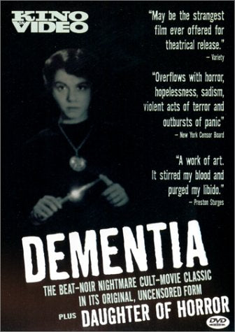 Dementia/Daughter of Horror Films