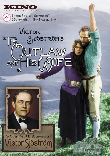 Outlaw & His Wife & Victor Sjostrom (Silent) Films