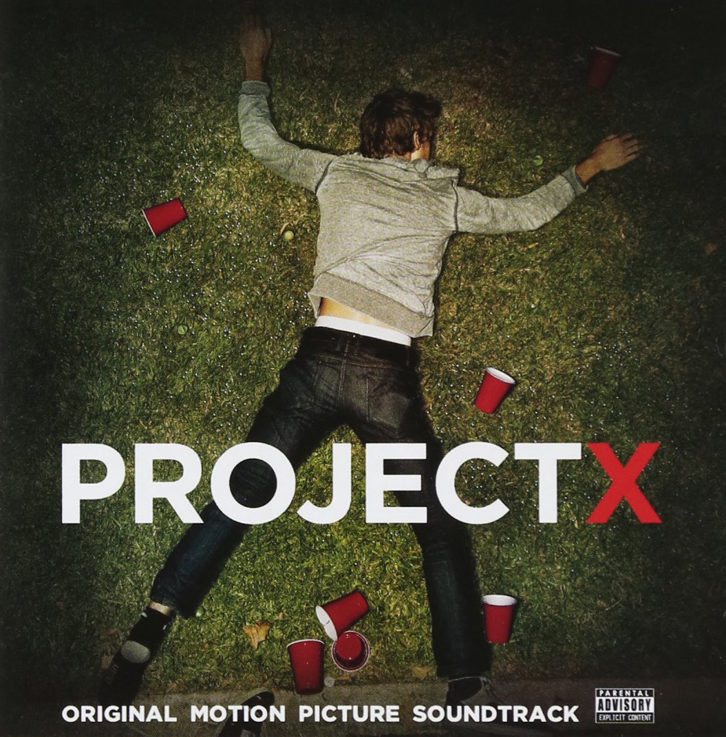 Project X-Original Soundtrack Pop