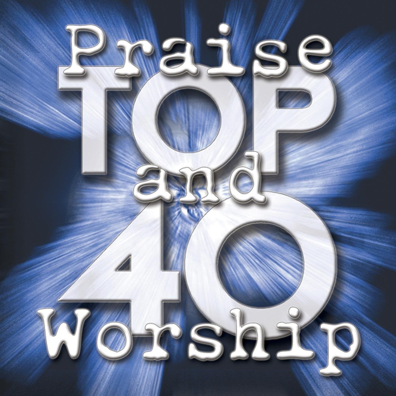 Top 40 Praise and Worship Vol 1 Other music genres