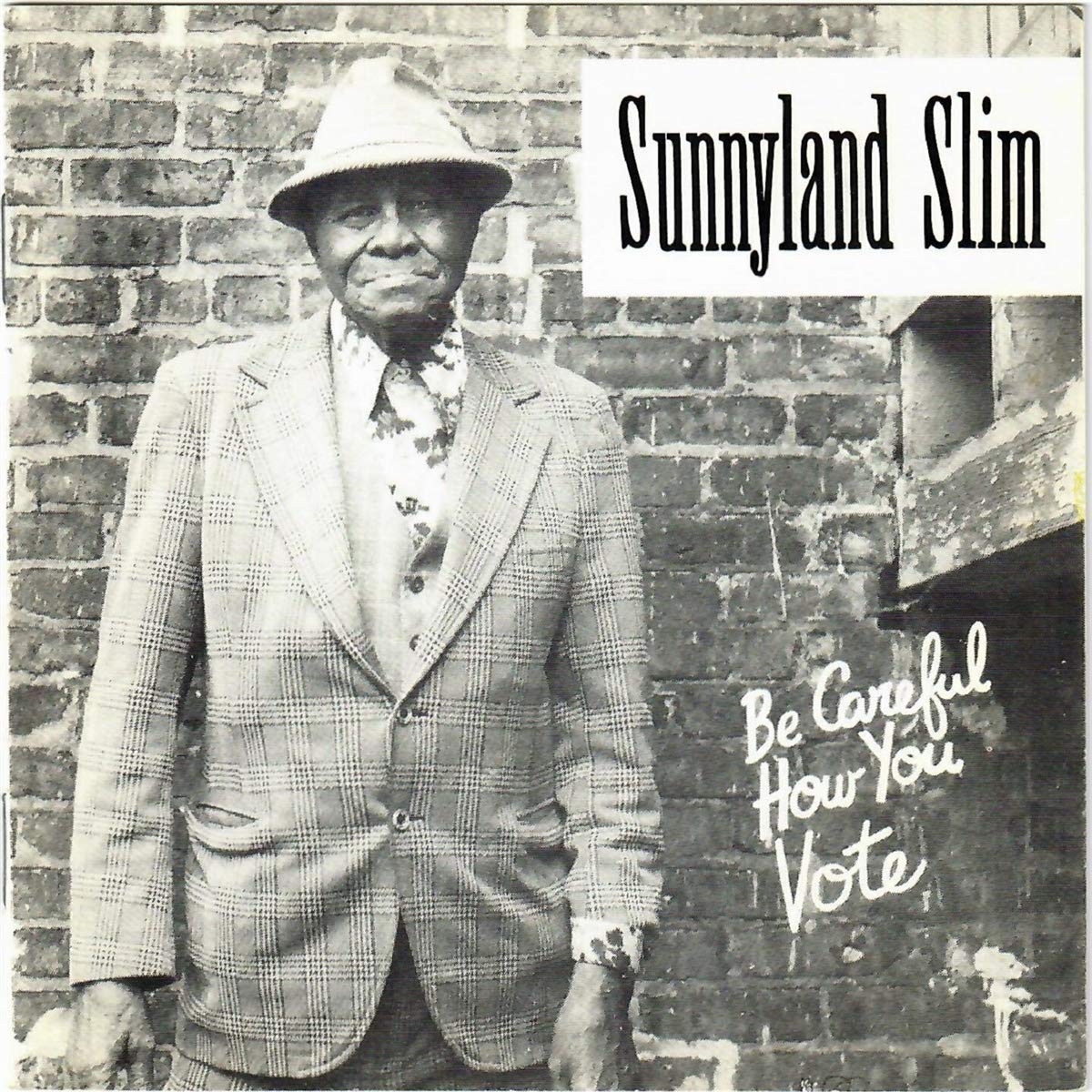 Sunnyside Slim - Be Careful How You Vote Blues