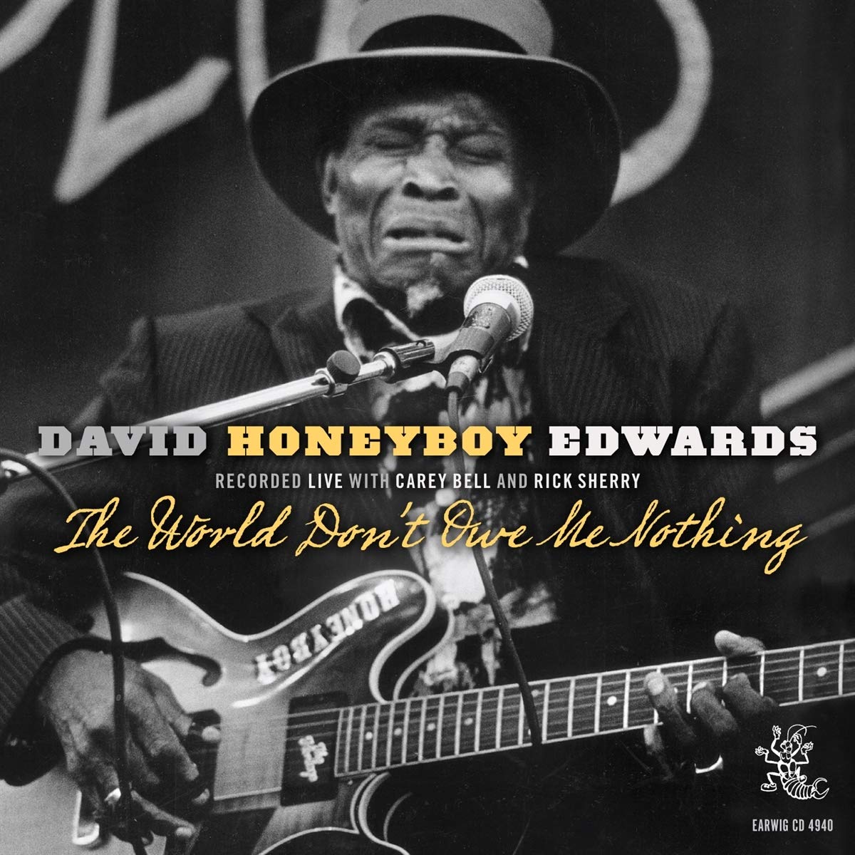 The World Don'T Owe Me Nothi Blues