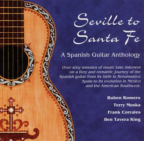 Seville to Santa Fe: A Spanish Guitar Anthology Classical