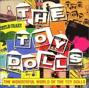 The Wonderful World Of The Toy Dolls cd