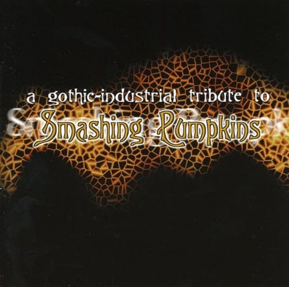 A Gothic-Industrial Tribute To Smashing Pumpkins Alternative & Indie