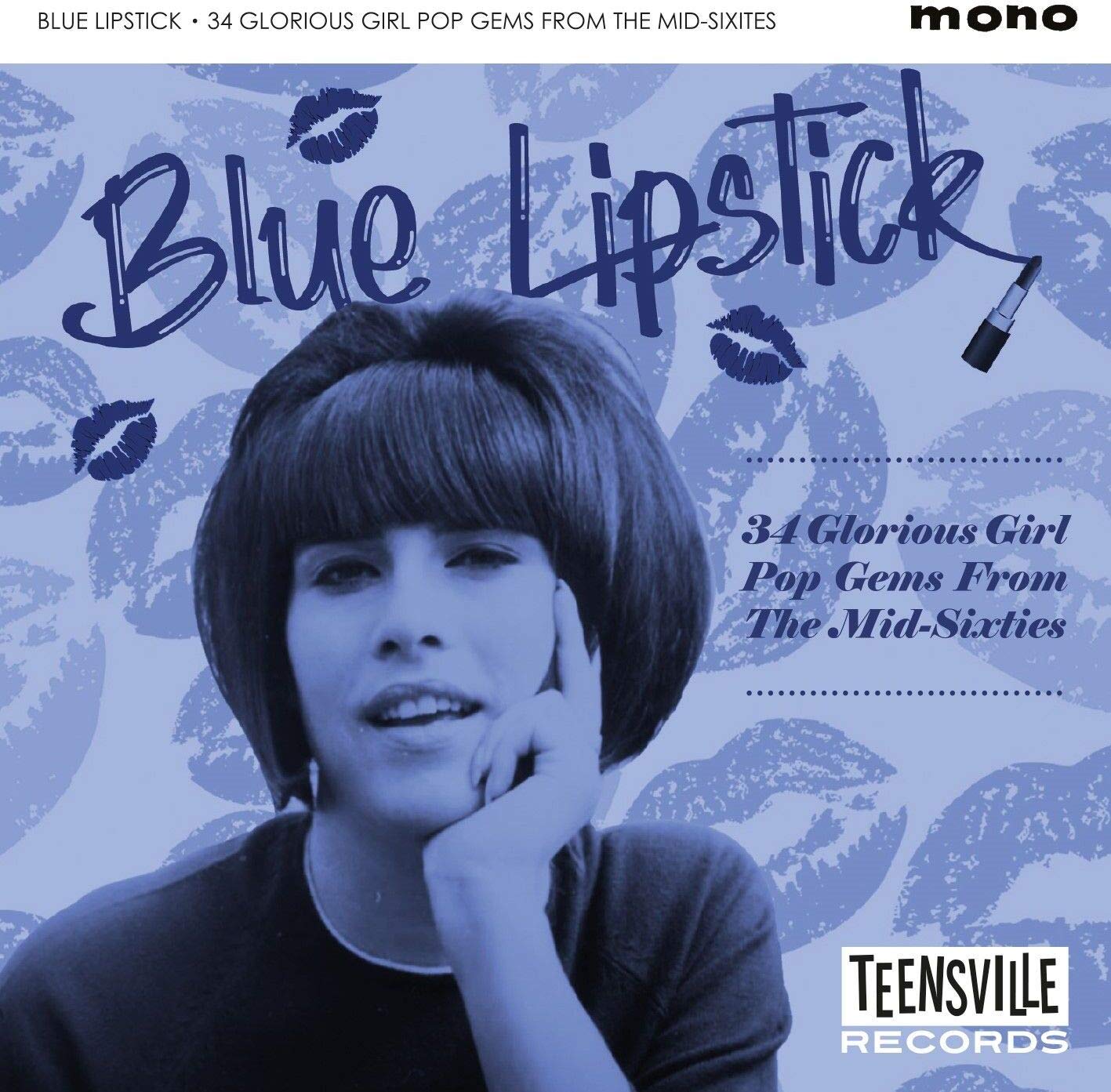 BLUE LIPSTICK (Glorious Girl Pop Gems From The Mid Rock