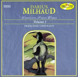 Mihaud: Klavierwerke Vol. 1 Classical