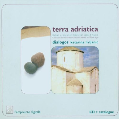Terra Adriatica - Chants sacrés des terres croates et italiennes au Moyen-Age Classical