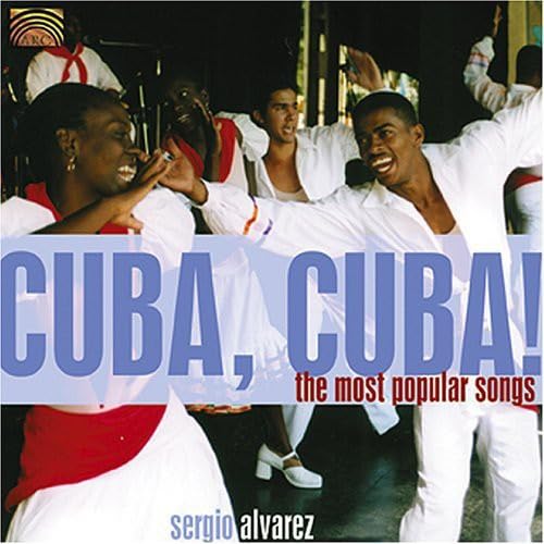 Cuba, Cuba! The Most Popular Songs Pop