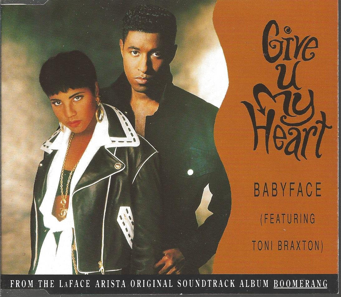 Give u my heart (4 versions, 1992, feat. Toni Braxton, from 'Boomerang') Pop