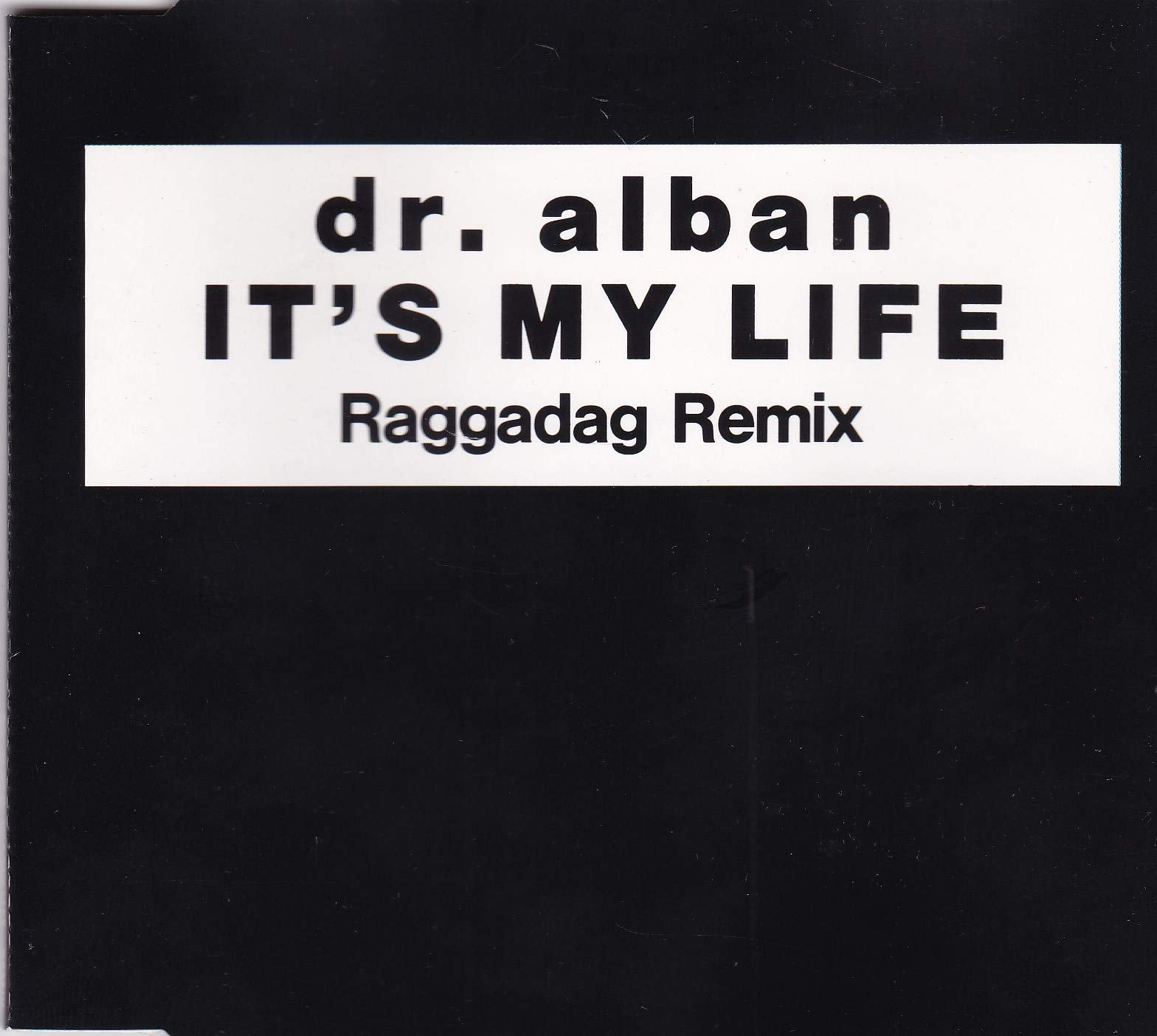It's my life (Raggadag Remix, 1992) Music