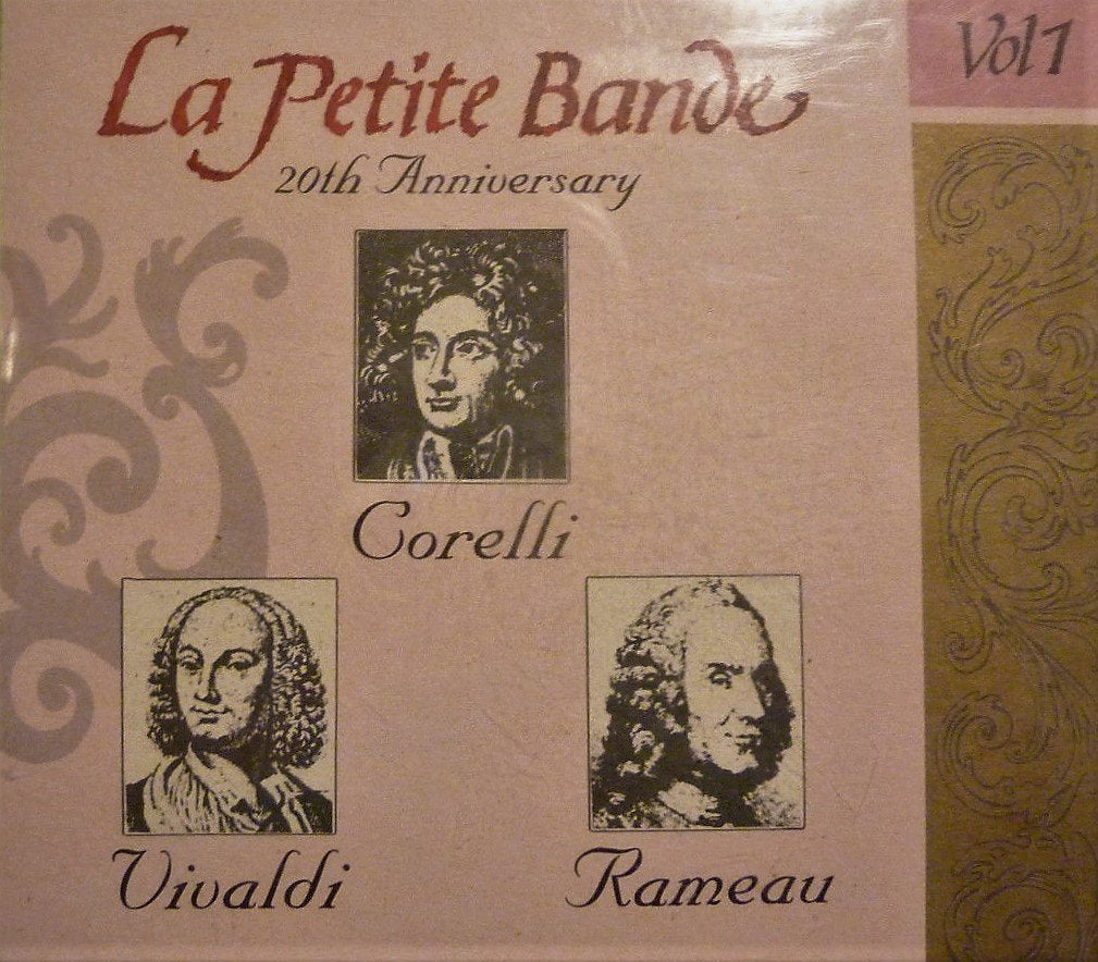 La Petite Bande - 20th Anniversary - vol.1 - Corelli - Vivaldi - Rameau Classical