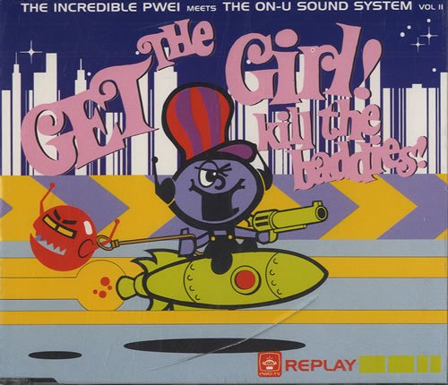 Get the girl, kill the baddies (meets On-U Sound System II) Books
