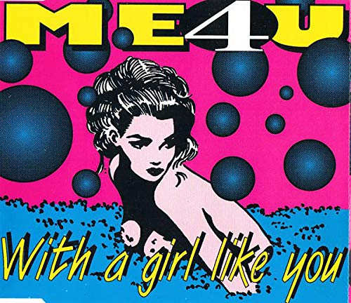 With a girl like you Music