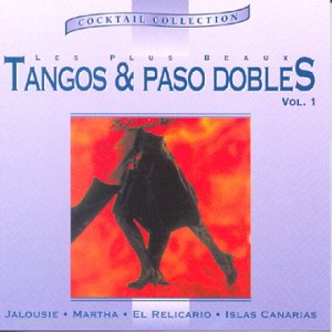 Les Plus Beaux Tangos Et Paso Dobles Vol 1 Rock