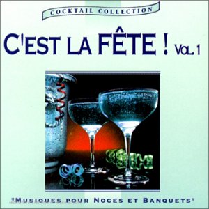 C'est la fête ! Vol.1 cd