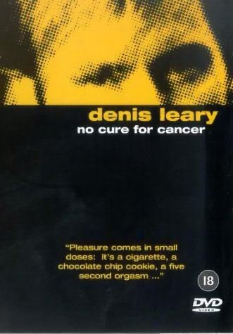 Denis Leary: No Cure For Cancer Films