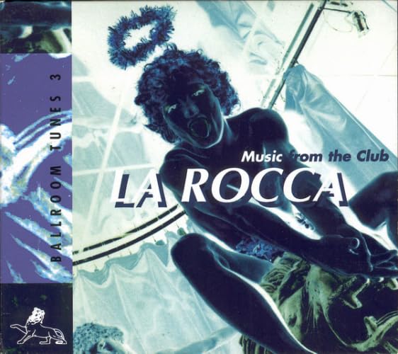 Ballroom Tunes 3 : Music From The Club La Rocca cd
