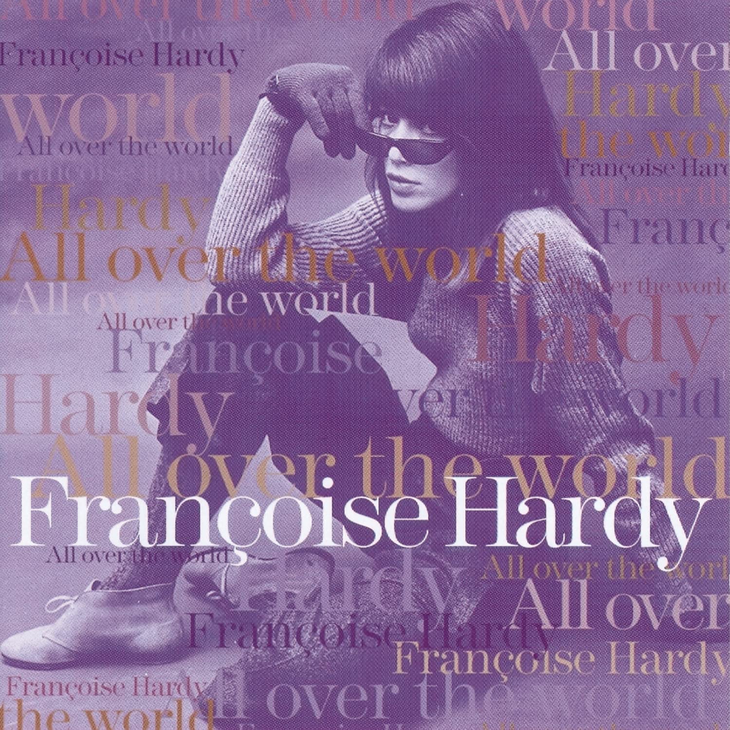 Francoise Hardy - All Over The World Pop
