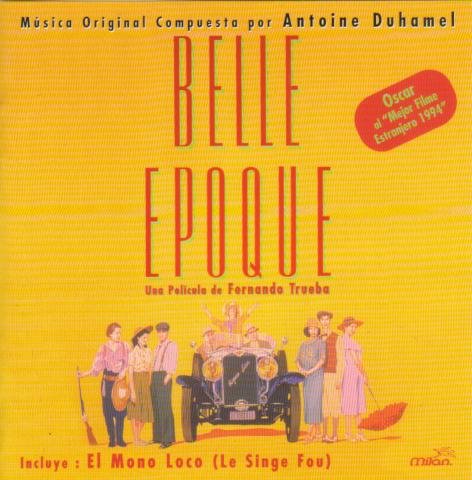 Belle Epoque & El Mono Loco Soundtracks & Musicals