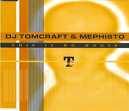 This is no house (incl. 2 versions, 1995, & Mephisto) Music